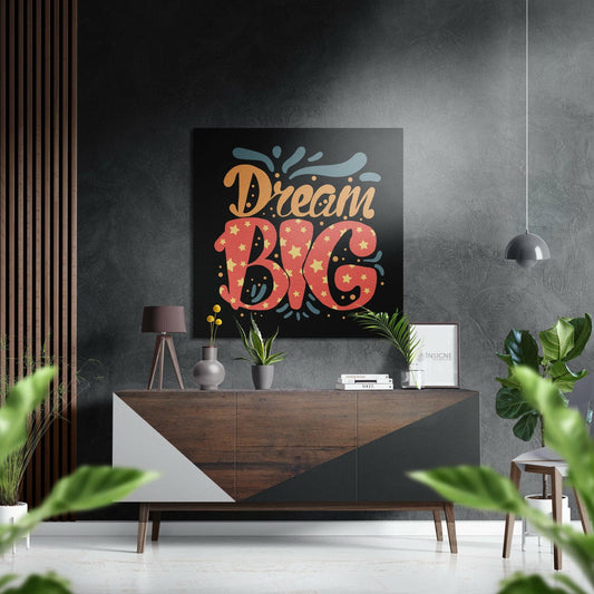 Dream Big Brushed Aluminium Dibond Wall Art Metal Wall Art Insigne 
